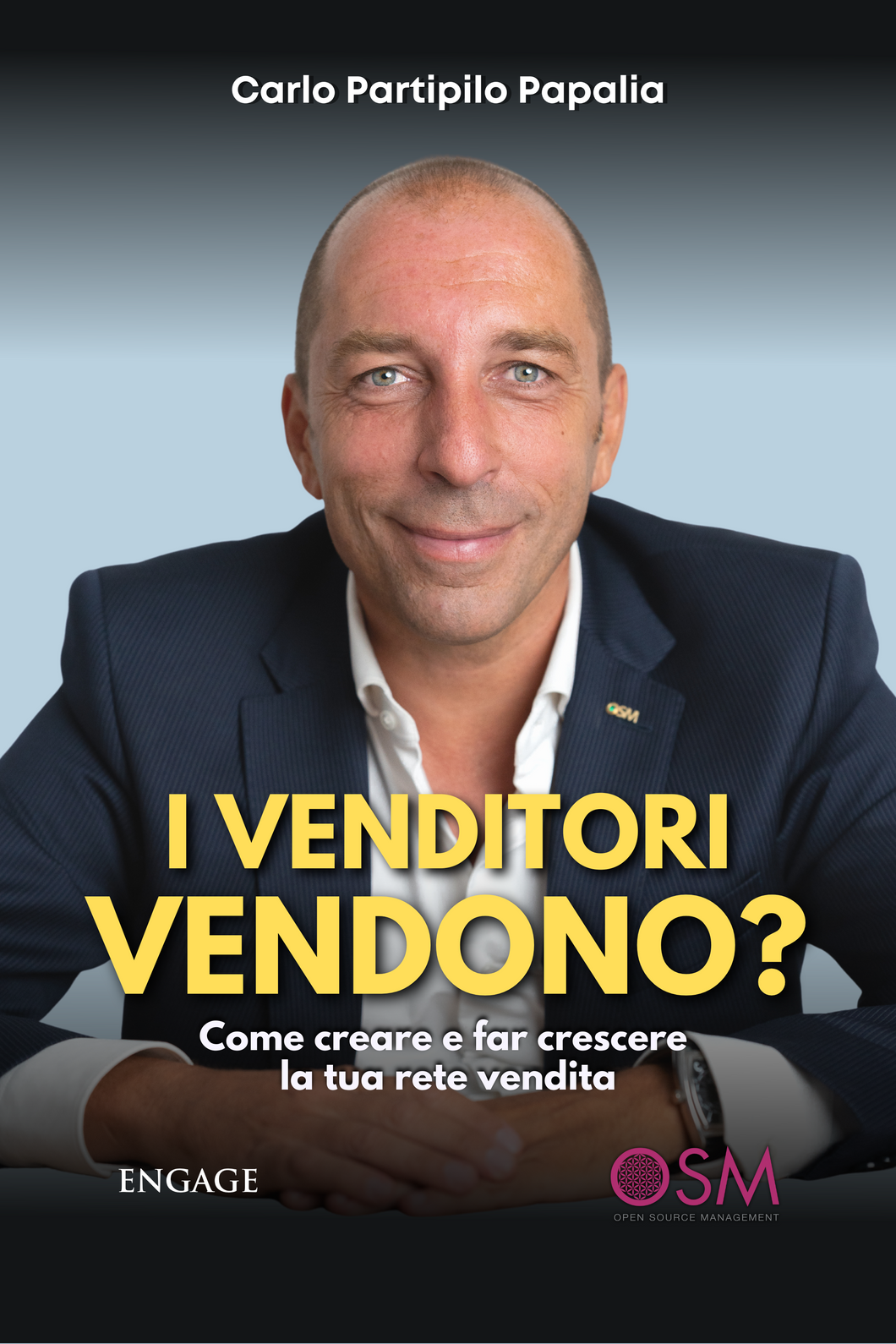 Copertina del libro I venditori vendono di Carlo Partipilo Papalia